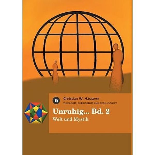 Unruhig... Bd. 2, Christian W. Häuserer