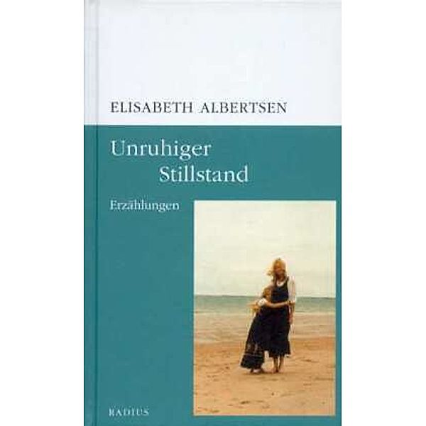 Unruhiger Stillstand, Elisabeth Albertsen