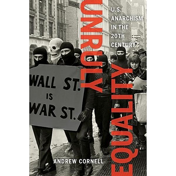 Unruly Equality, Andrew Cornell