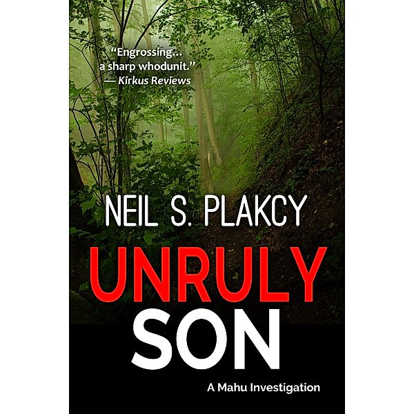 Unruly Son (Mahu Investigations, #12) / Mahu Investigations, Neil S. Plakcy