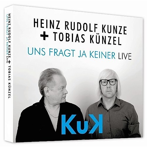 Uns Fragt Ja Keiner-Live (Ltd Edi, Heinz R. Kunze, Tobias Künzel