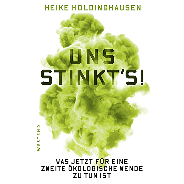 Uns stinkt's!, Heike Holdinghausen
