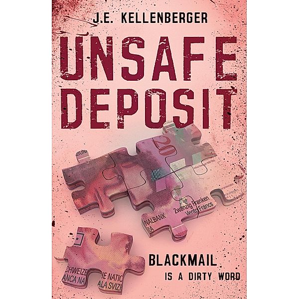 Unsafe Deposit, J. E. Kellenberger