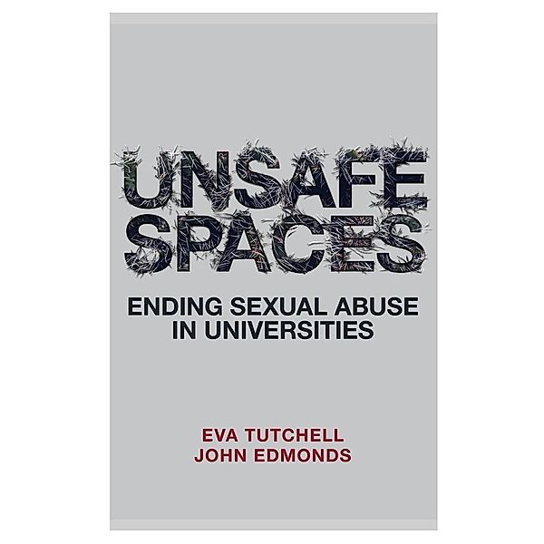 Unsafe Spaces, Eva Tutchell