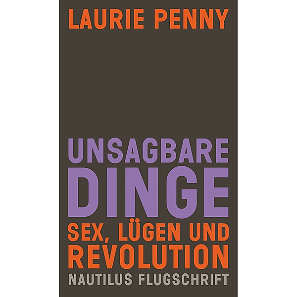 Unsagbare Dinge, Laurie Penny