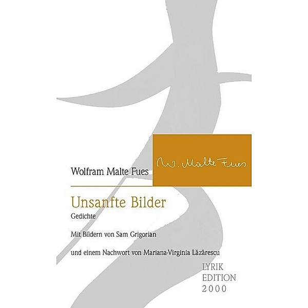 Unsanfte Bilder, Wolfram Malte Fues
