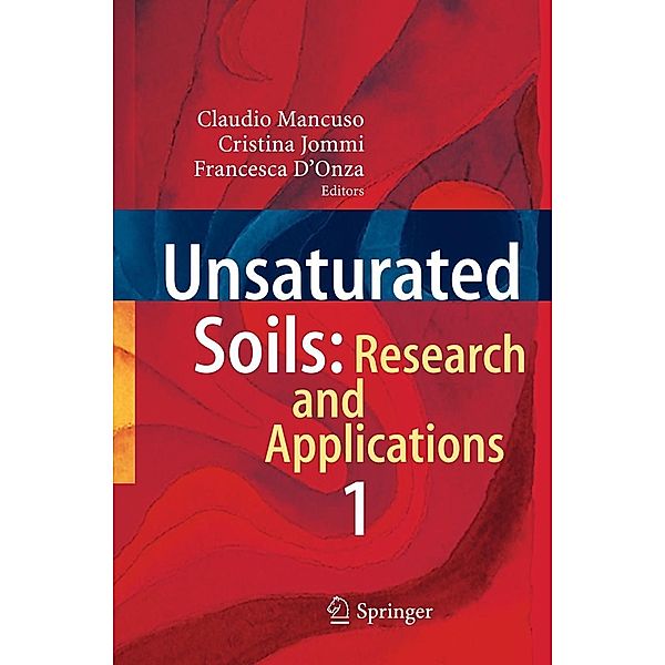 Unsaturated Soils: Research and Applications, Cristina Jommi, Claudio Mancuso, Francesca DOnza