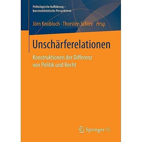 Unschärferelationen / Politologische Aufklärung - konstruktivistische Perspektiven