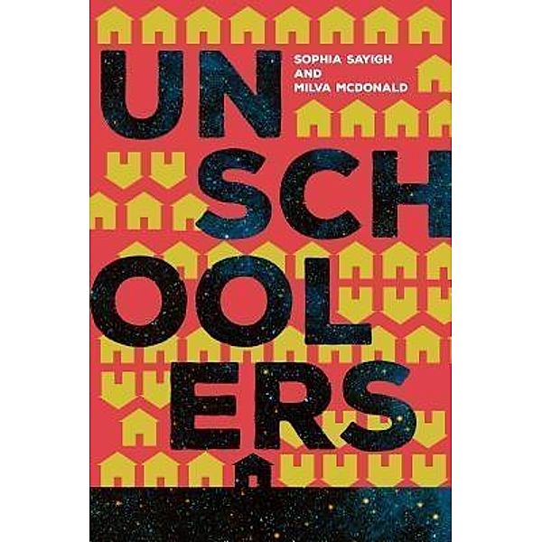 Unschoolers / - None -, Sophia Sayigh, Milva McDonald