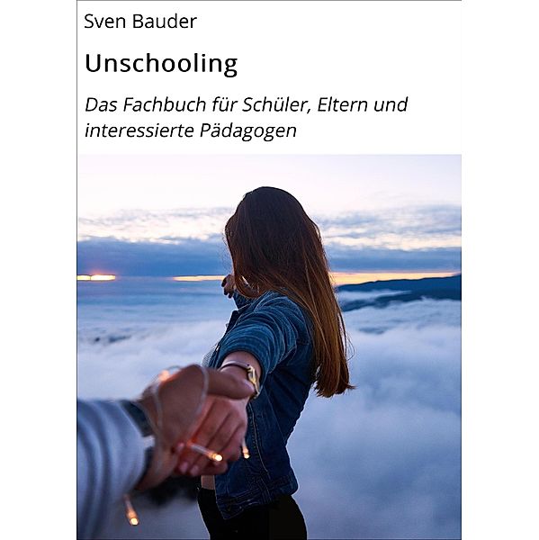 Unschooling, Sven Bauder