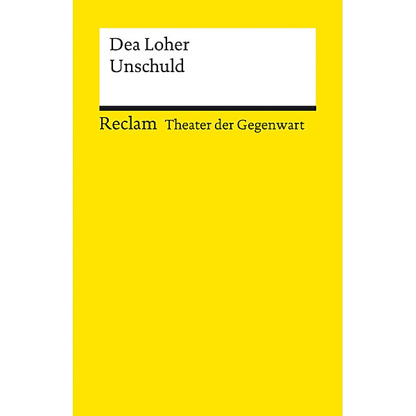 Unschuld, Dea Loher