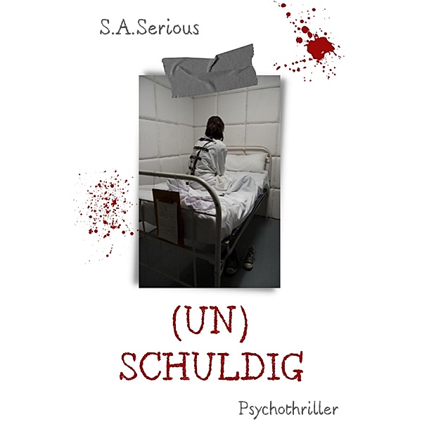 (UN)SCHULDIG, S. A. Serious