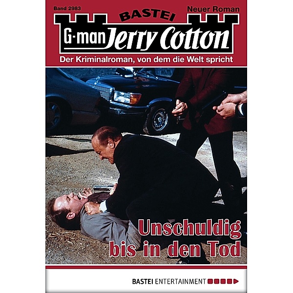 Unschuldig bis in den Tod / Jerry Cotton Bd.2983, Jerry Cotton