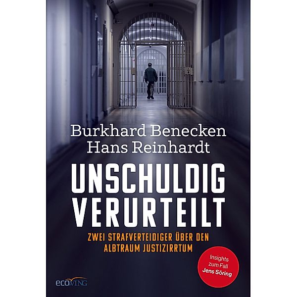 Unschuldig verurteilt, Burkhard Benecken, Hans Reinhardt