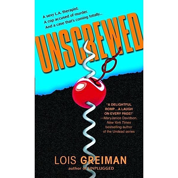 Unscrewed / Chrissy McMullen Mysteries Bd.3, Lois Greiman