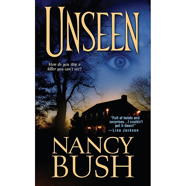 Unseen, Nancy Bush