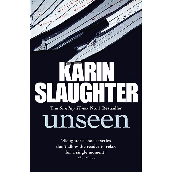 Unseen, Karin Slaughter