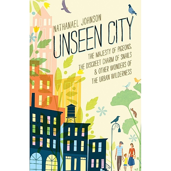 Unseen City, Nathanael Johnson