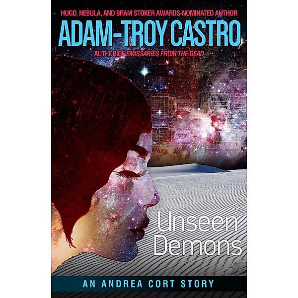 Unseen Demons, Adam-Troy Castro