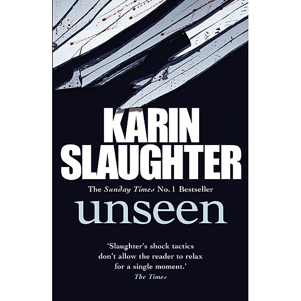 Unseen / The Will Trent Series Bd.7, Karin Slaughter