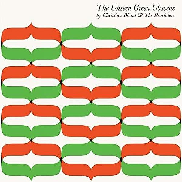 Unseens Green Obscene, Christian Bland & The Revelators