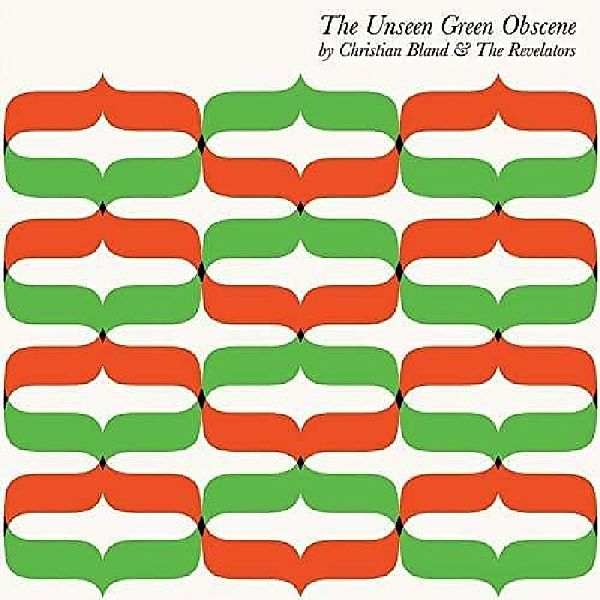 Unseens Green Obscene (Vinyl), Christian Bland & The Revelators