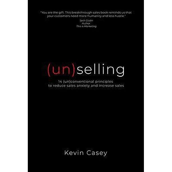 (un)selling, Kevin Casey