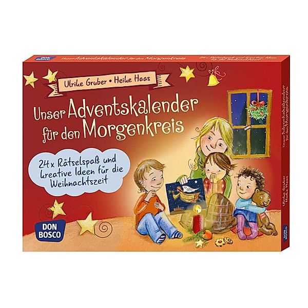 Unser Adventskalender für den Morgenkreis, Ulrike Gruber, Heike Haas