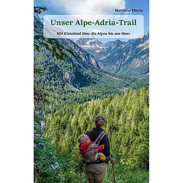 Unser Alpe-Adria-Trail, Matthias Eberle