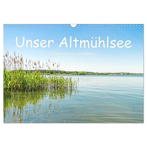 Unser Altmühlsee (Wandkalender 2025 DIN A3 quer), CALVENDO Monatskalender, Calvendo, Tina Rabus