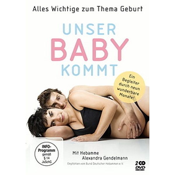 Unser Baby kommt - Ein Guide zur Vorbereitung, Alexandra Gendelmann