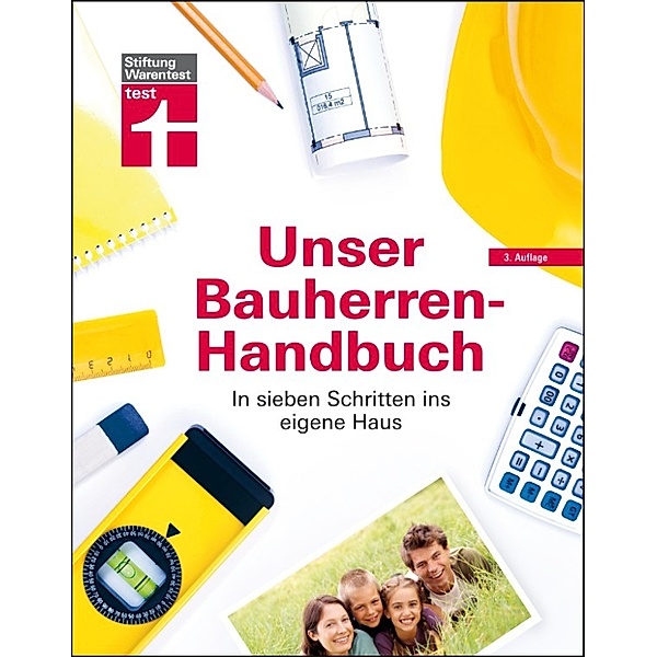 Unser Bauherren-Handbuch, Werner Siepe, Frank Steeger, Rüdiger Krisch, Karl-Gerhard Haas