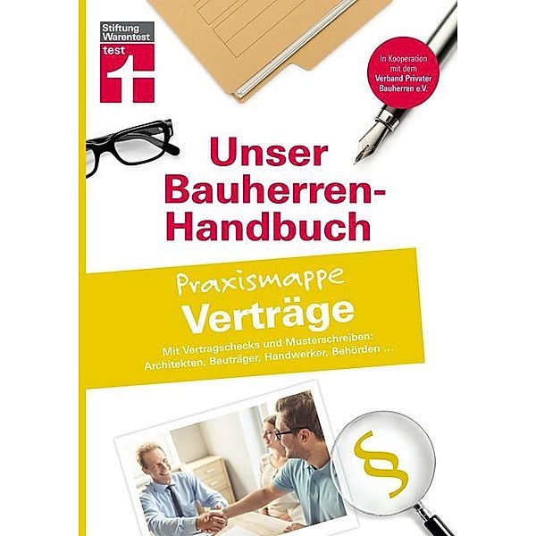 Unser Bauherren-Handbuch - Praxismappen / Unser Bauherren-Handbuch - Praxismappe Verträge, Jörg Stroisch