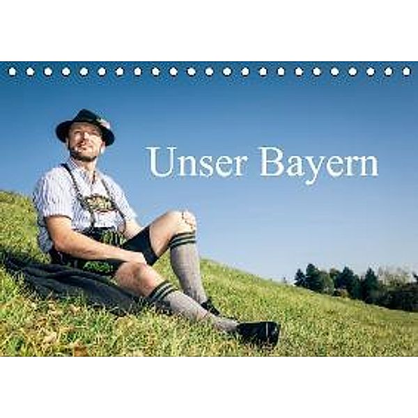 Unser Bayern (Tischkalender 2015 DIN A5 quer), Markus Gann