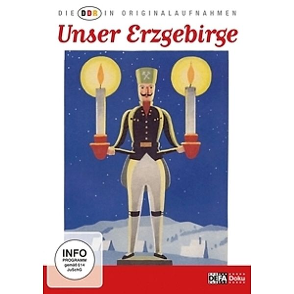 Unser Erzgebirge, Die DDR In Originalaufnahmen