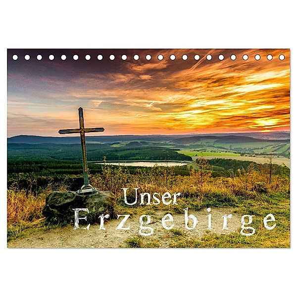 Unser Erzgebirge (Tischkalender 2024 DIN A5 quer), CALVENDO Monatskalender, Sven Wagner / Bilder-Werk.net