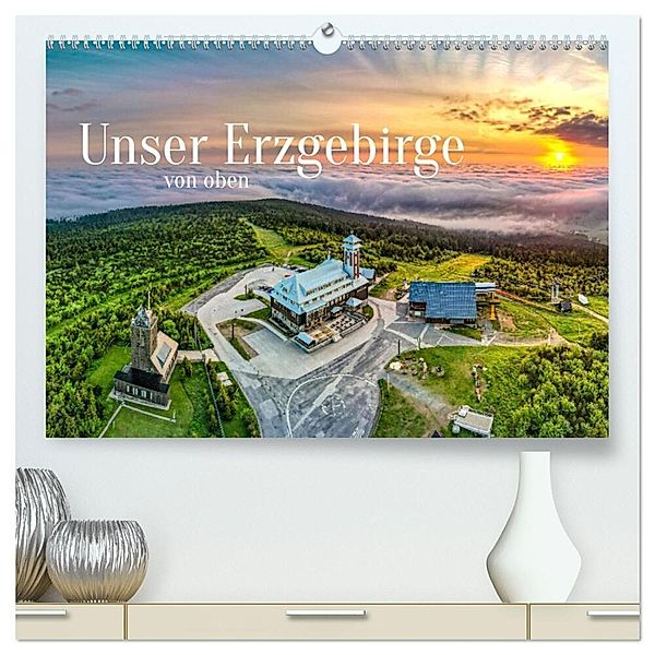 Unser Erzgebirge von oben (hochwertiger Premium Wandkalender 2024 DIN A2 quer), Kunstdruck in Hochglanz, Sven Wagner