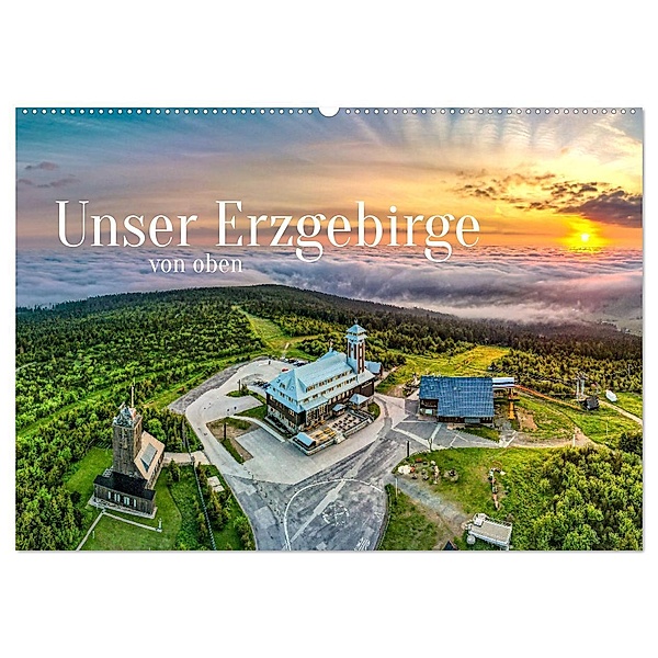 Unser Erzgebirge von oben (Wandkalender 2024 DIN A2 quer), CALVENDO Monatskalender, Sven Wagner