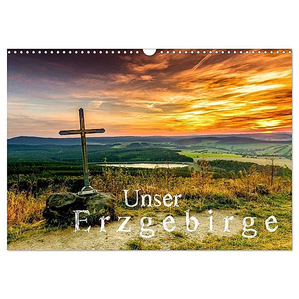 Unser Erzgebirge (Wandkalender 2024 DIN A3 quer), CALVENDO Monatskalender, Sven Wagner / Bilder-Werk.net