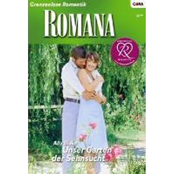 Unser Garten der Sehnsucht / Romana Romane Bd.1766, Ally Blake