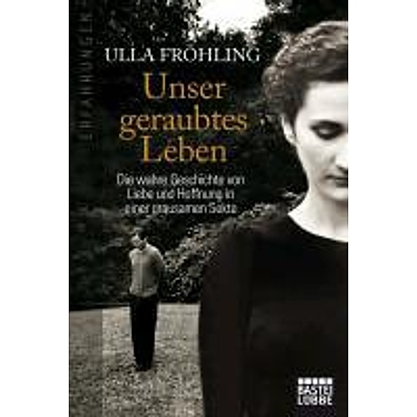 Unser geraubtes Leben, Ulla Fröhling