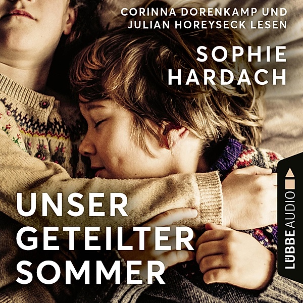Unser geteilter Sommer, Sophie Hardach