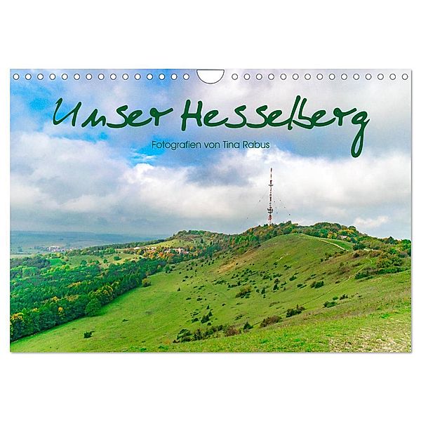 Unser Hesselberg (Wandkalender 2025 DIN A4 quer), CALVENDO Monatskalender, Calvendo, Tina Rabus