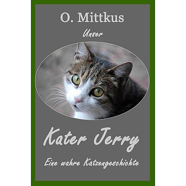 Unser Kater Jerry, Olaf Mittkus