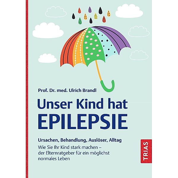 Unser Kind hat Epilepsie, Ulrich Brandl