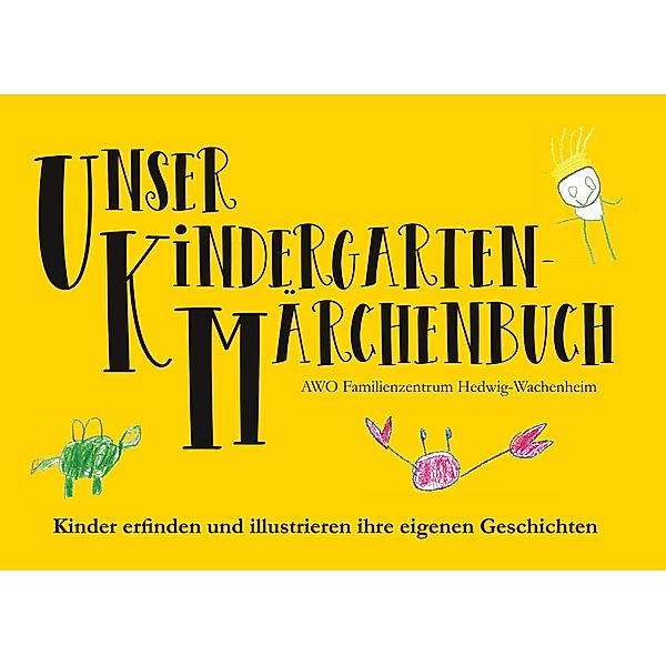 Unser Kindergarten-Märchenbuch, Ulrike Claßen-Büttner