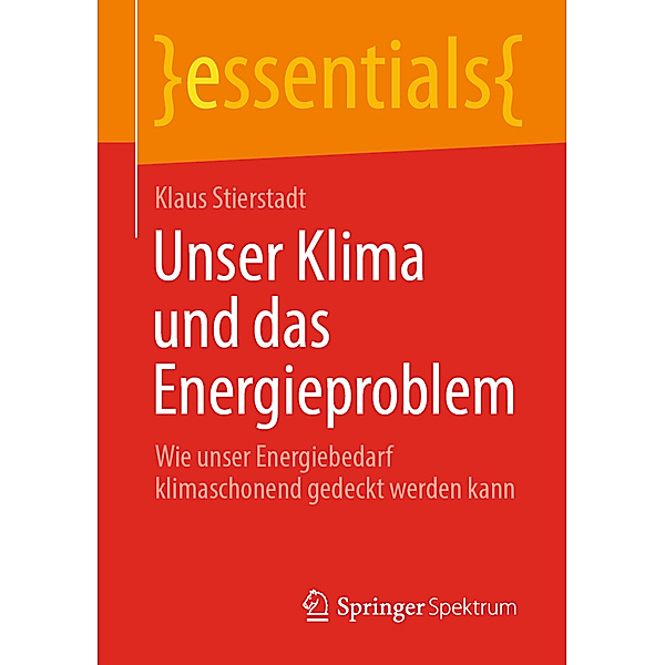 Unser Klima und das Energieproblem, Klaus Stierstadt
