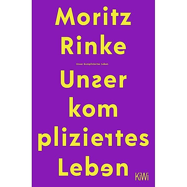 Unser kompliziertes Leben, Moritz Rinke