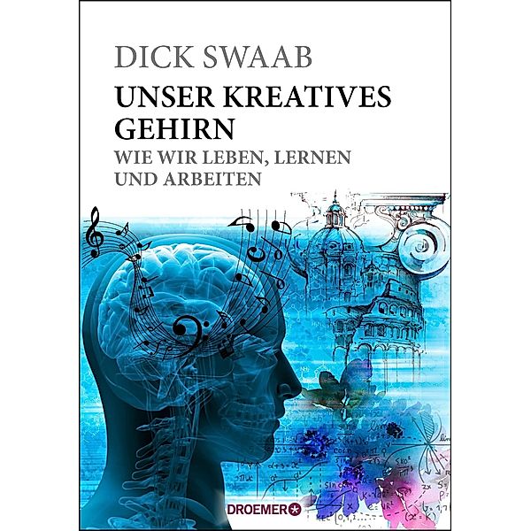 Unser kreatives Gehirn, Dick Swaab