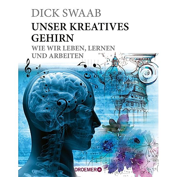 Unser kreatives Gehirn, Dick Swaab